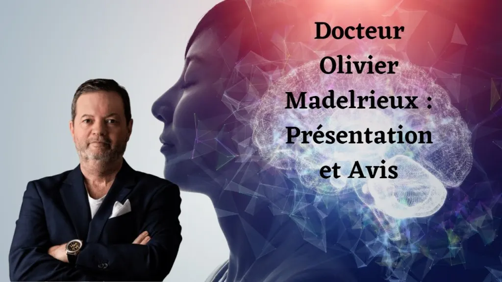 docteur olivier madelrieux coach et hypnotherapeute présentation et avis